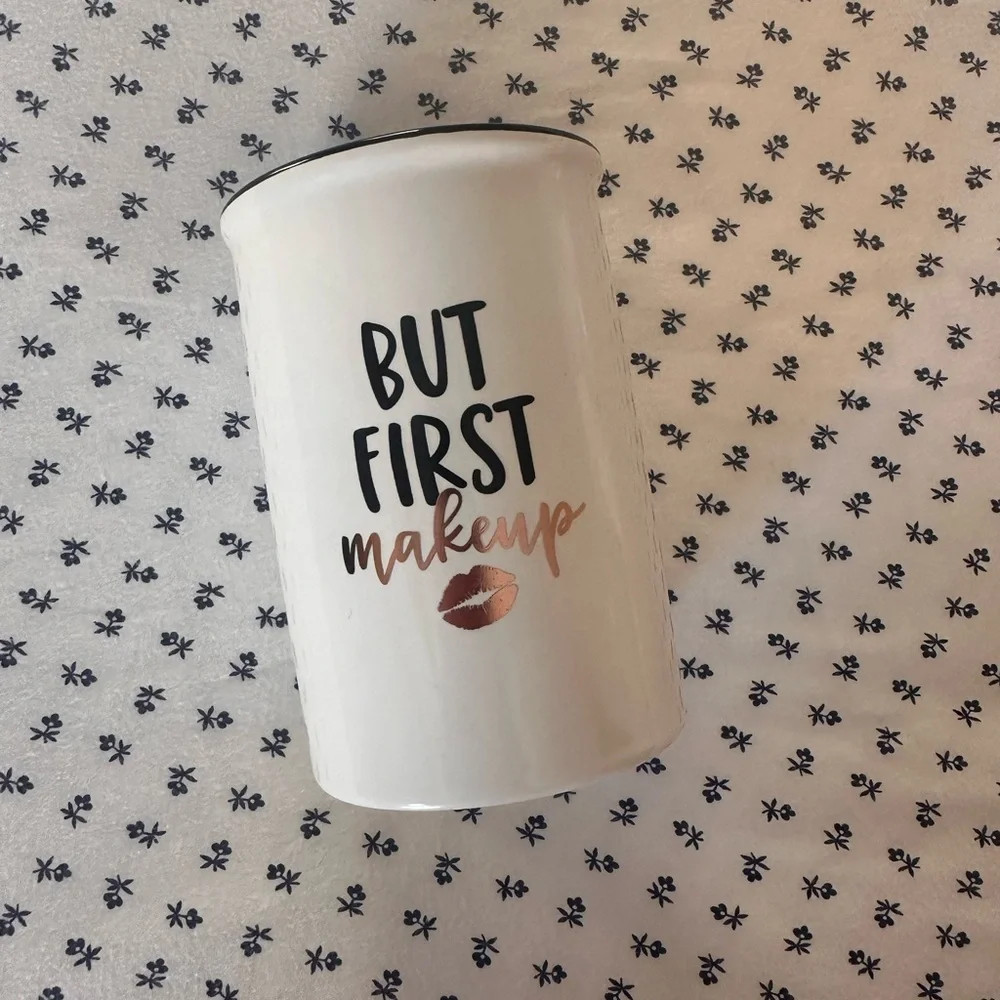 But First Makeup -Brush Holder Cup